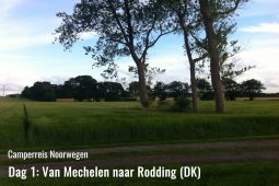 Camperreis Noorwegen dag 1: Van Mechelen naar Rodding (DK)